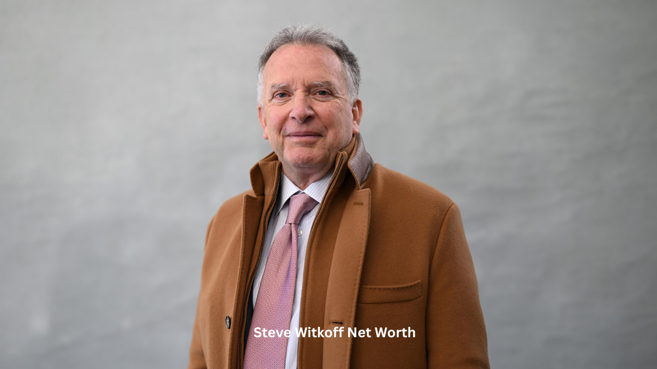 Steve Witkoff Net Worth: How the Real Estate Investor Built His Fortune